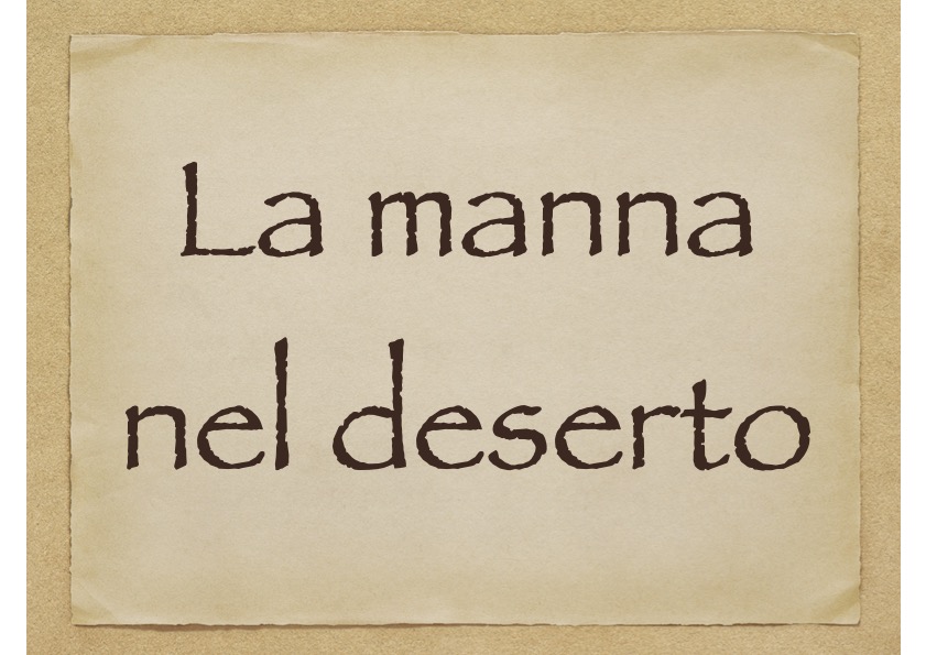 La manna nel deserto